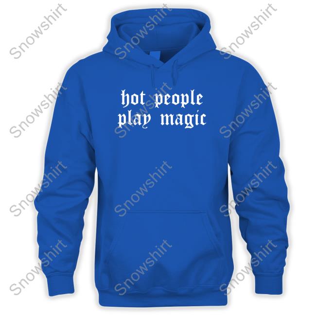 Hot People Play Magic Shirt Hot People Play Magic T-Shirt Bonfire Merch Tori Of The Vast