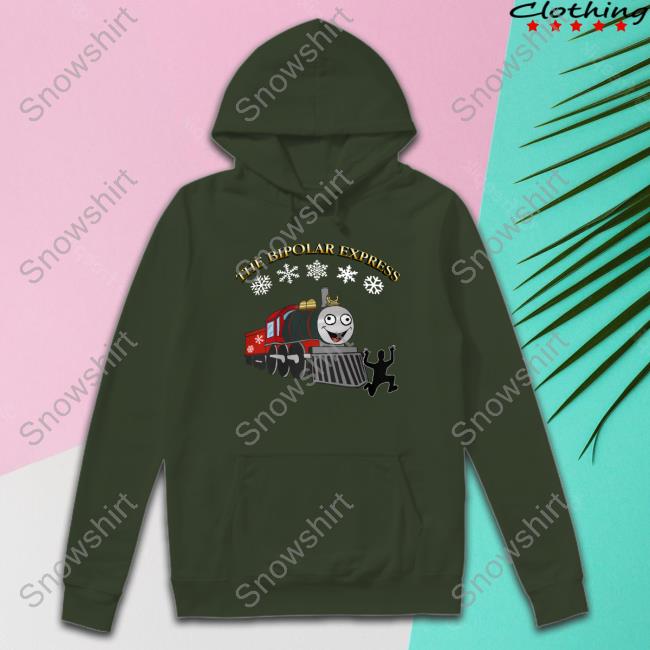 The Bipolar Express Christmas Sweatshirt Shirts That Go Hard Goodshirts Merch The Bipolar Express Christmas Sweater