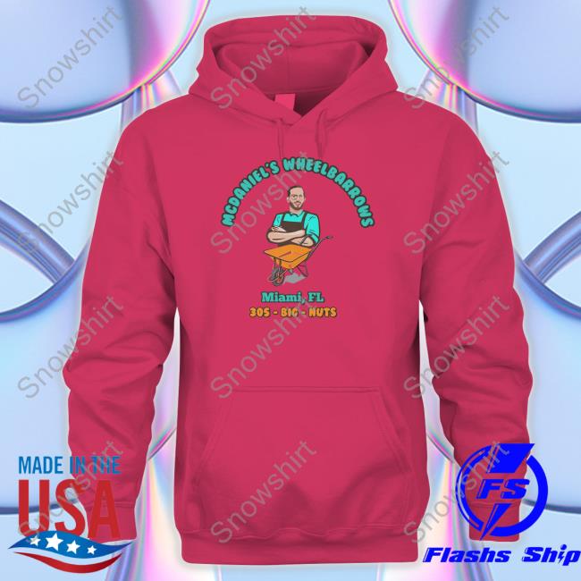 Mcdaniel's Wheelbarrows Miami Fl 305 Big Nuts Tank Top Mcdaniel's Wheelbarrows Shirt