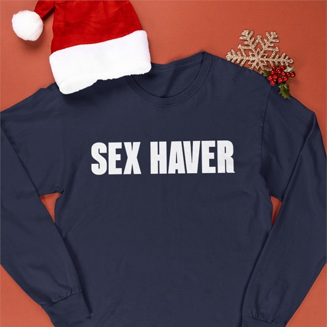 Sex Haver T Shirt