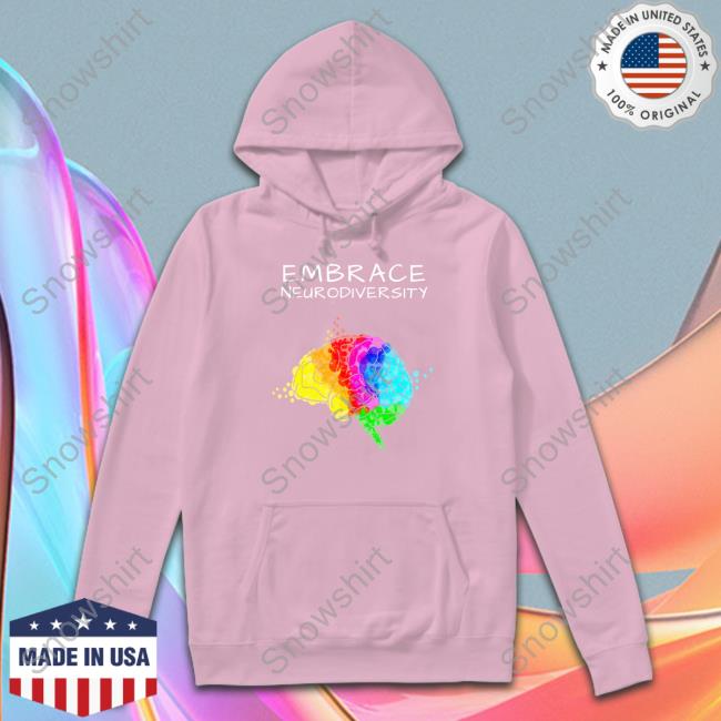 White Embrace Neurodiversity Shirts White Embrace Neurodiversity Shirt