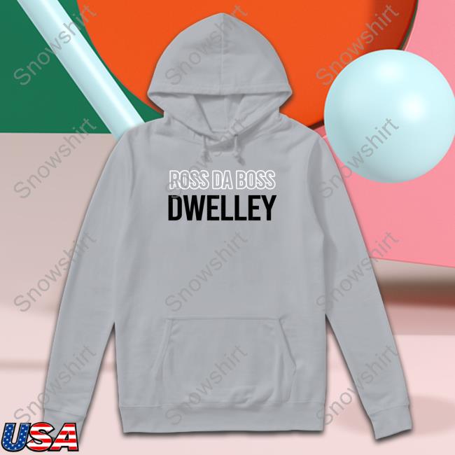 Ross Da Boss Dwelley Hoodie