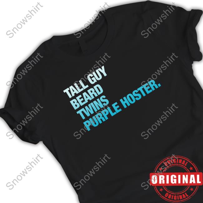 Tall Guy Beard Twins Purple Hoster Tee