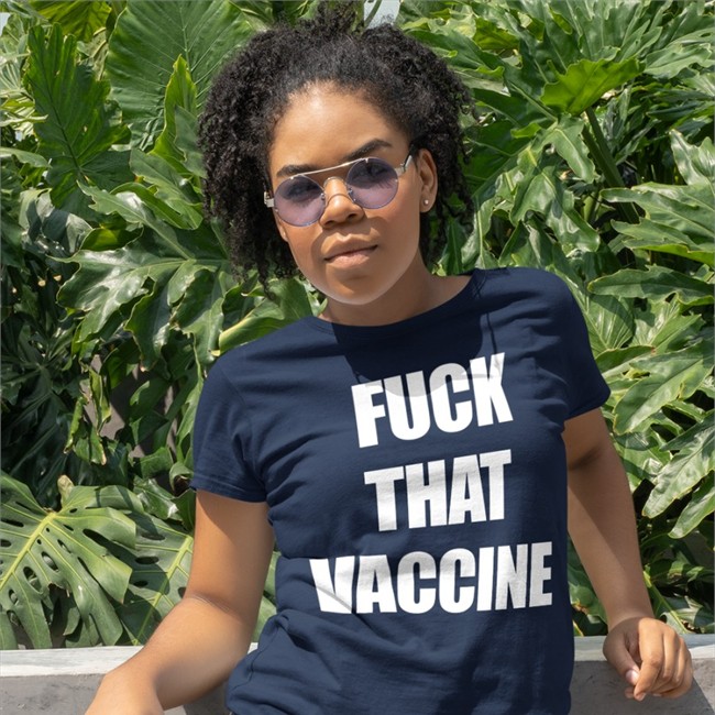 Maj Toure Fuck That Vaccine Tee Shirt