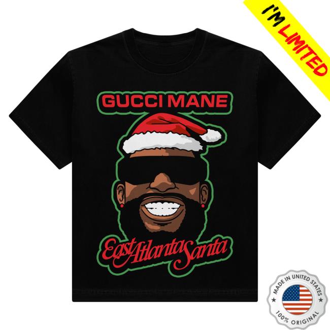Official Gucci Mane Merch Store East Atlanta Santa Christmas Shirts GucciMane Shop
