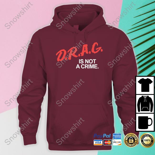 Drag Is Not A Crime Long Sleeve T Shirt Something I Made Drag Is Not A Crime Sweatshirt