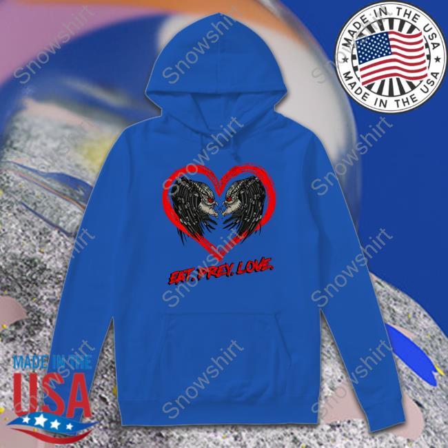 Eat Prey Love Tee Shirt Shirts That Go Hard Eat Prey Love T Shirts The Hard Times Merch