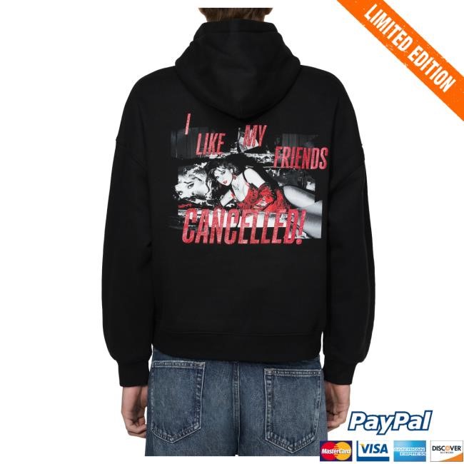Official Taylor Swift Merch Store Shop I Like My Friends Cancelled! Hood TaylorSwift