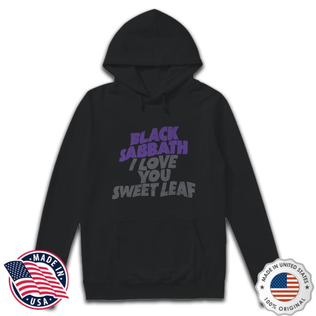 Black Sabbath Merch Black Sabbath I Love You Sweet Leaf Black Sweatshirt Black Sabbath Merch Black Sabbath I Love You Sweet Leaf Black Sweatshirt