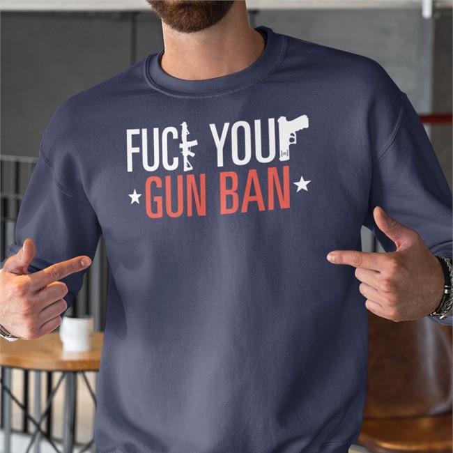 Fpc Firearms Policy Coalition Merch Fuck Your Gun Ban T Shirts