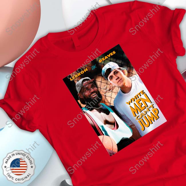 Official Lebron x Reaves Shirts Lebron Reaves White Men Can't Jump Tee Shirt