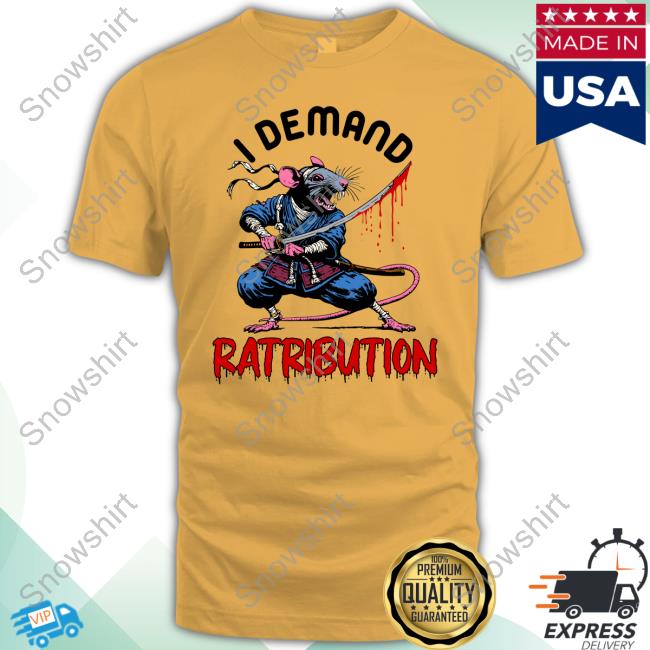 I Demand Ratribution Shirt I Demand Ratribution Shirt