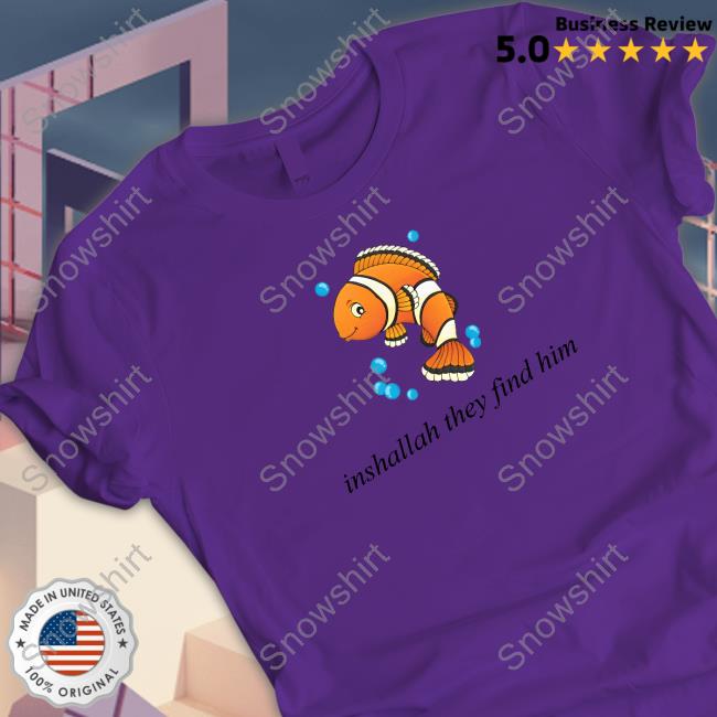 Failure International Inshallah They Find Him Shirt