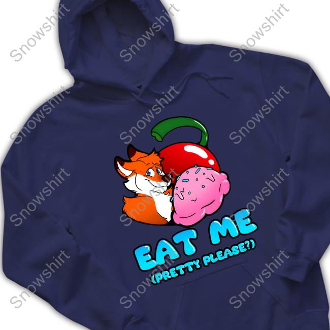 Eat Me TShirt Eat Me Pretty Please Crewneck Sweatshirt