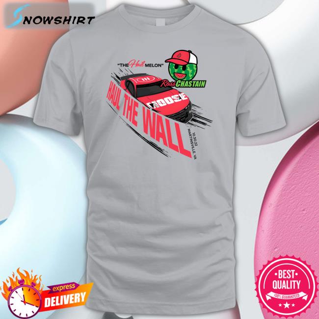 The Hail Melon Haul The Wall Ross Chastain Championship 4 Shirts Melon Man Brand Merch The Hail Melon Haul The Wall Ross Chastain Championship 4 Long Sleeved T Shirt Melon Man Brand Merch