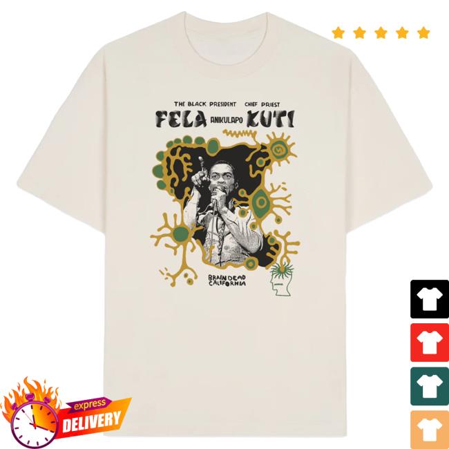 Official Brain Dead Merch Store We Are Brain Dead X Fela Kuti T-Shirts Brain Dead Apparel Clothing Shop BrainDead