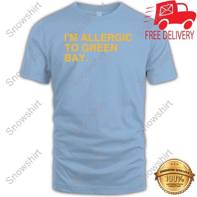 Obvious Shirts Shop I'm Allergic To Green Bay Minnesota Shirt Mike Dubs Radio