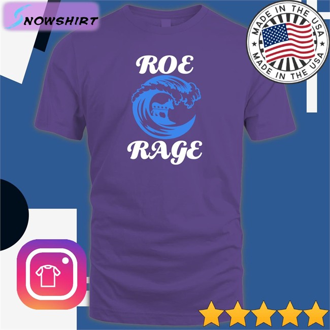 Roe Rage Unisex T Shirt