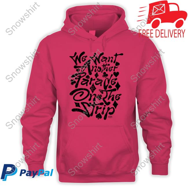 Official Klever Shirtz Merch We Want Another Parade On The Strip Red Tee Shirt