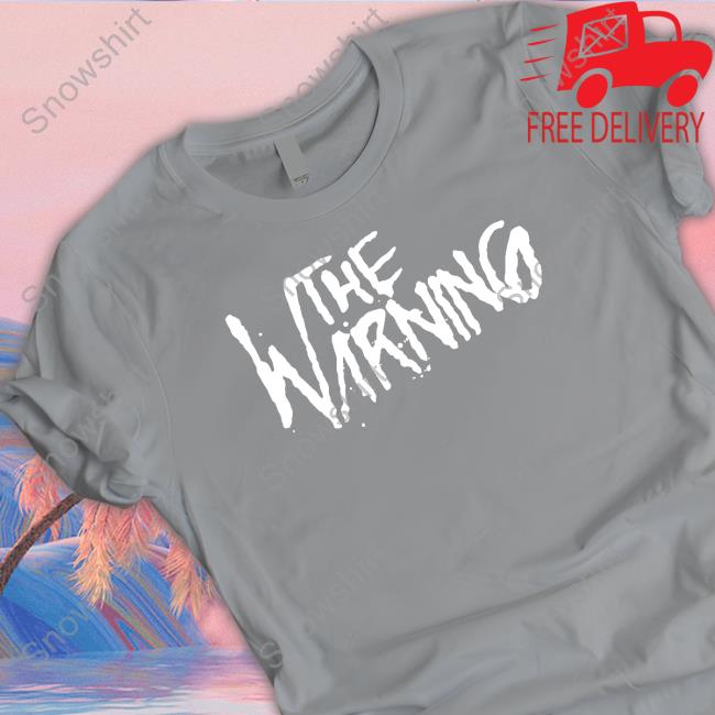 The Warning Merch Logo T Shirts Thewarningmerch The Warning Merch Logo Hoodie Thewarningmerch