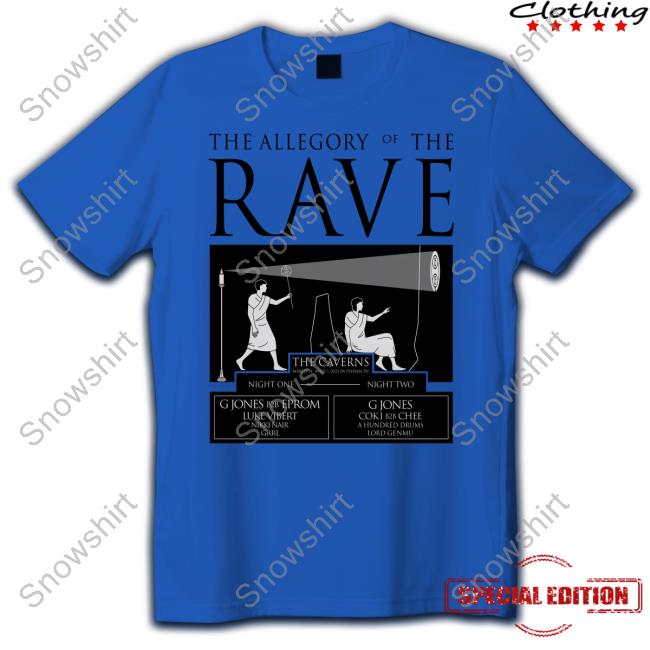The Allegory of the Rave Hoodie The Allegory of the Rave Tee Shirt
