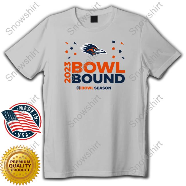 Official Utsa 2023 Bowl Bound Bowl Season T-Shirt Utsa 2023 Bowl Bound Bowl Season Tee Shirt