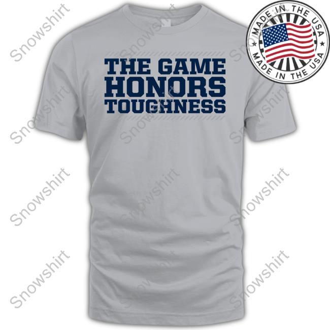 The Game Honors Toughness Shirt