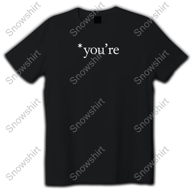 Official You're Shirt Hooded Sweatshirt Official You're Shirt Hat