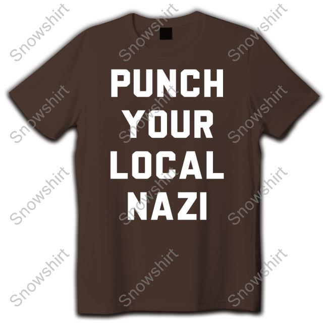 Punch Your Local Nazi Tee Punch Your Local Nazi Tee
