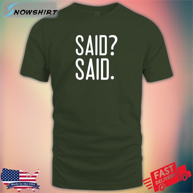 Barstool Sports Merch Said Said Shirts