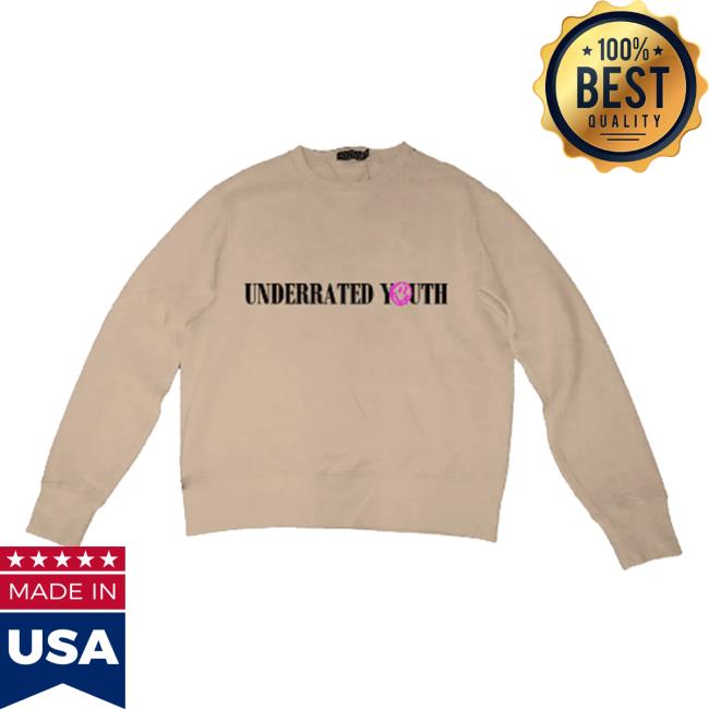 Underrated Youth Sweatshirt