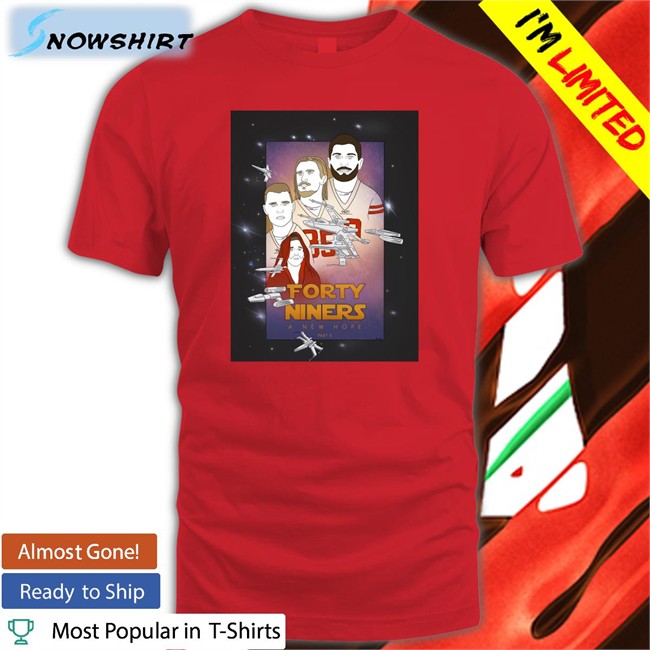 Forty Niners A New Hope Sweatshirt Forty Niners A New Hope Day 261 Tee Jimmy Garoppolo