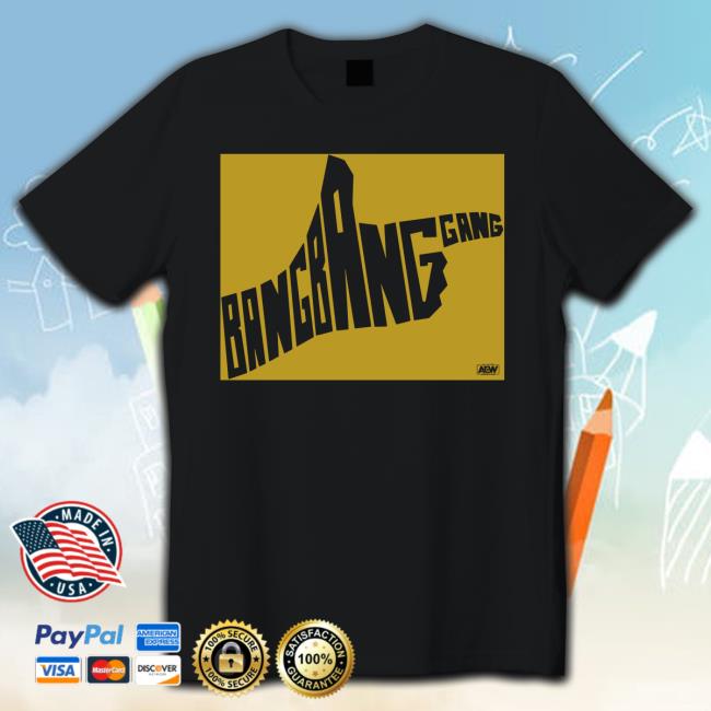 Bullet Club Gold Bang Bang Gang Tee Bang Bang Gang Crewneck Sweatshirt