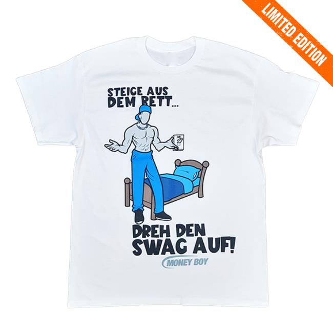 Official Money Boy Der Offizielle Shop Steige Aus Dem Rett Dreh Den Swag Auf T Shirts