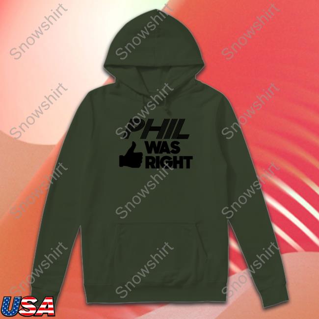 Phil Was Right White Hooded Sweatshirt Official Barstool Sports Pardon My Take Merch Phil Was Right White Shirts