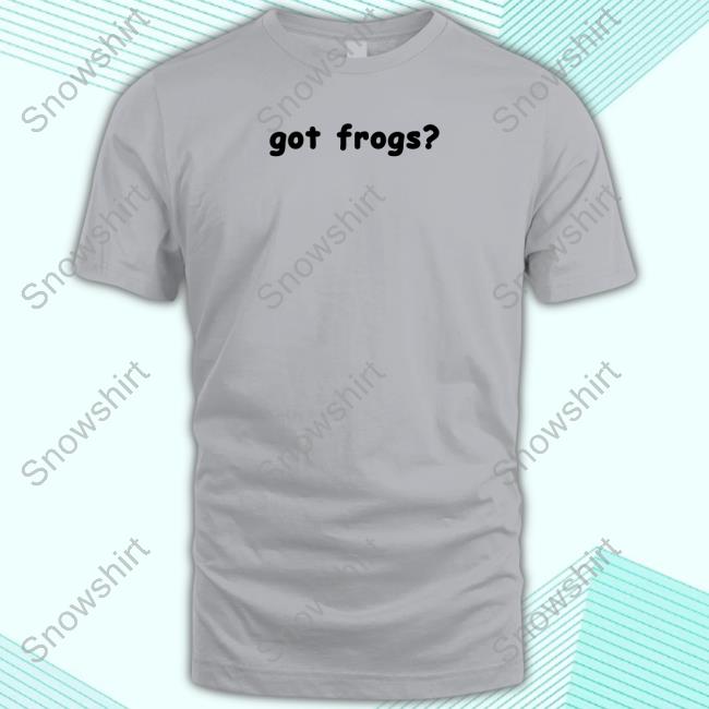 Official Got Frogs T Shirts Got Frogs Shirt