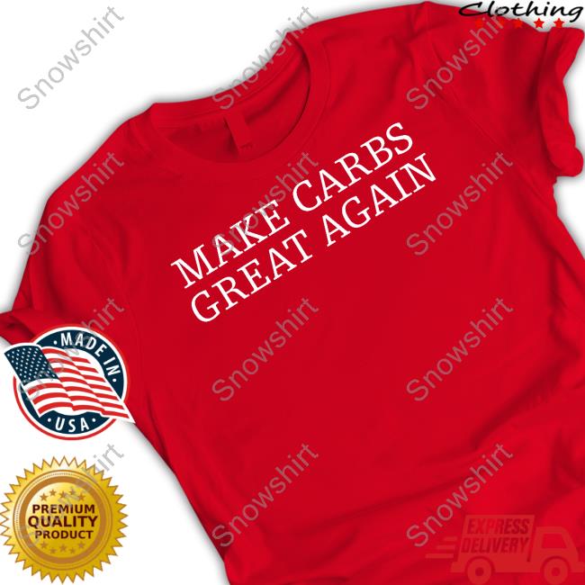 Erik The Electric Merch Make Carbs Great Again Sweatshirt Hazel Doicidoll