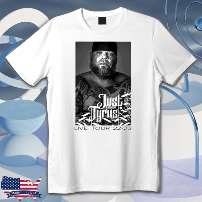 Tyrus just a memoir tyrus live tour 22-23 T Shirt Tyrus just a memoir tyrus live tour 22-23 T Shirt