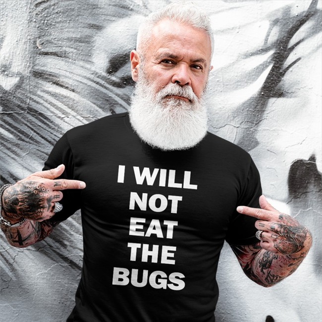 I Will Not Eat The Bugs Tee Shirt Barstool Sports