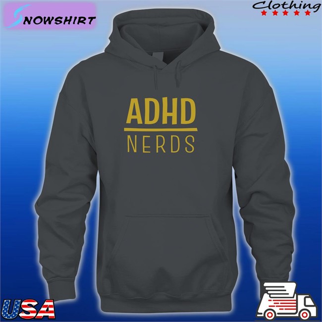 Adhd Jesse Shop ADHD Nerds Hoodie ADHD Nerds Hoodies Adhd Jesse Shop