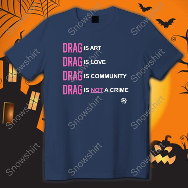 Drag Is Love Tee Shirt