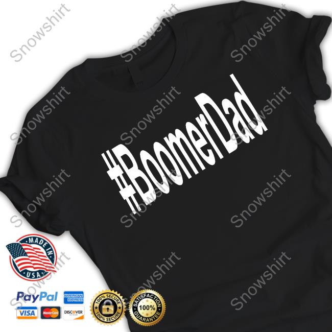 Boomer Dad Shirt Afrosabi Miss Aja