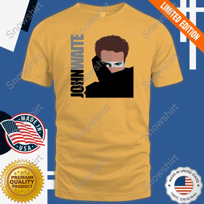 Jacky Bam Bam John Waite Shirt Jacky Bam Bam John Waite Sweatshirt