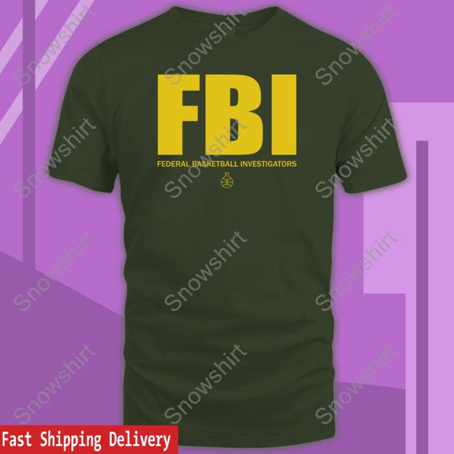 The FBI Federal Basketball Investigators Shirt In The Lab