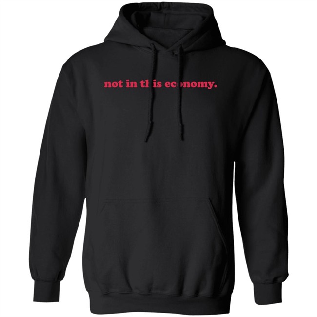 Redhanded Merch Not In This Economy T Shirt Redhanded Merch Not In This Economy T Shirt