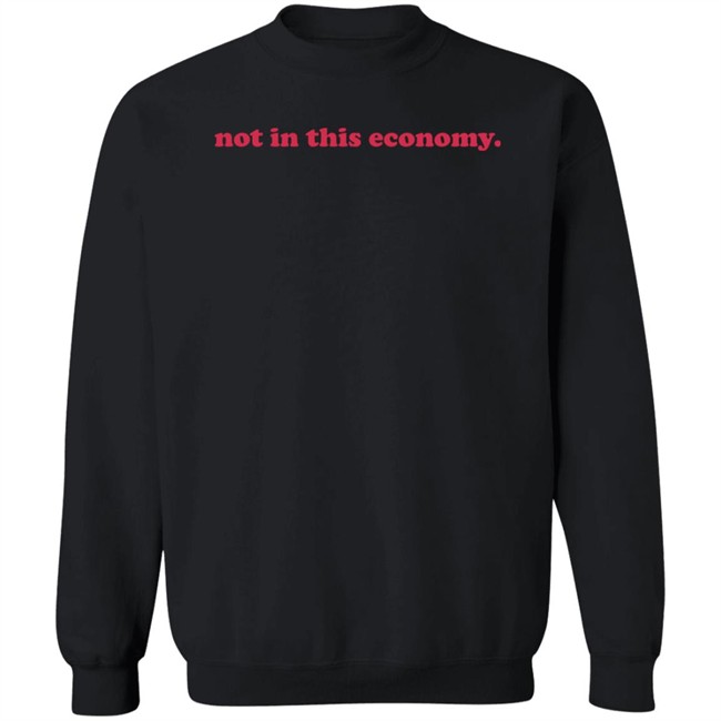 Redhanded Merch Not In This Economy T Shirt Redhanded Merch Not In This Economy T Shirt