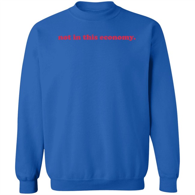 Redhanded Merch Not In This Economy T Shirt Redhanded Merch Not In This Economy T Shirt