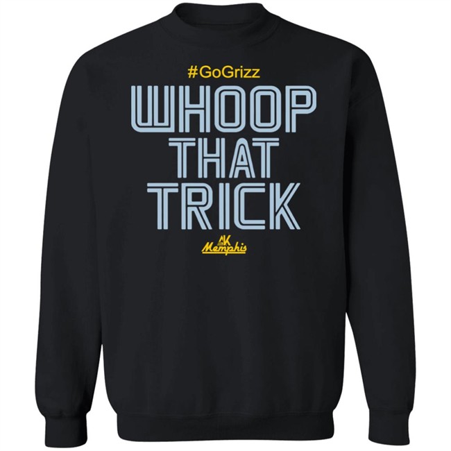Whoop That Trick Shirt Al Kapone Whoop That Trick Grizz Tee Shirt Whoop That Trick Shirt Al Kapone Whoop That Trick Grizz Tee Shirt