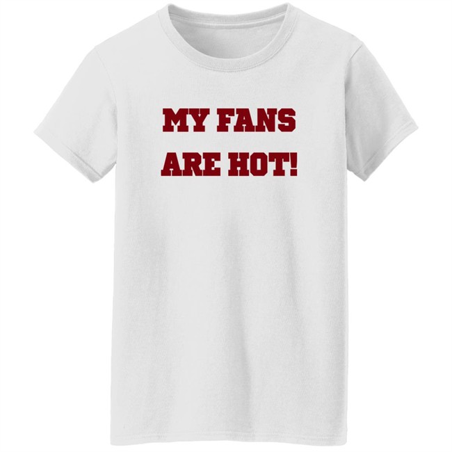 Ashe Music My Fans Are Hot Shirt Ashe Music My Fans Are Hot Shirt