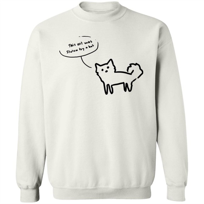 Notidee This Art Was Stelen By A Bot Shirt Notidee This Art Was Stelen By A Bot Shirt